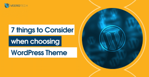 7 things to consider when choosing WordPress theme